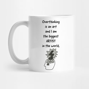 OVERTHINKING IS AN ART / BRAIN DESIGN Mug